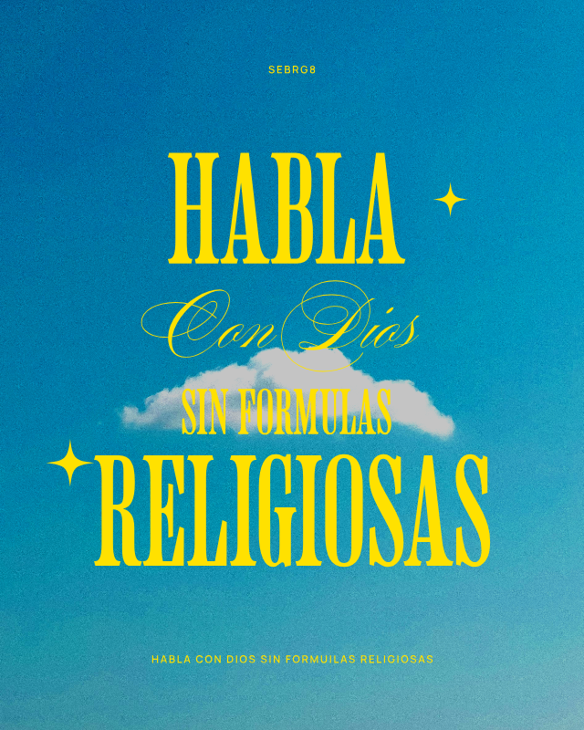 Hablar Con Dios Sin Formulas Religiosas